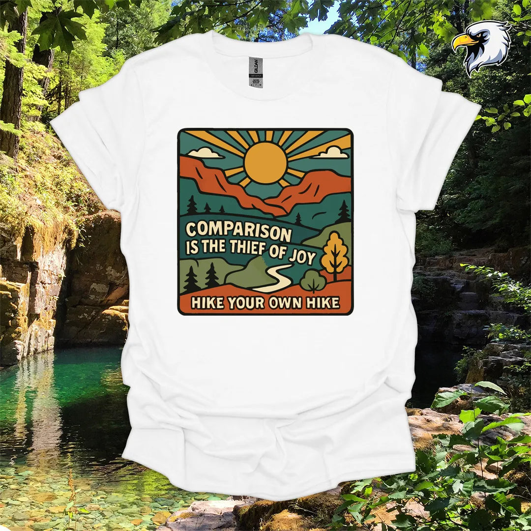 “Comparison is the thief of joy. Hike your own hike” hiking t-shirt – Mountain Graphic