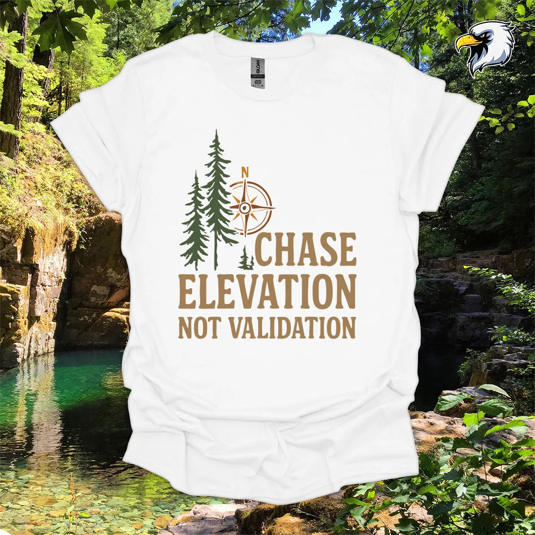 “Chase Elevation Not Validation” hiking t-shirt – Compass & Pines Graphic