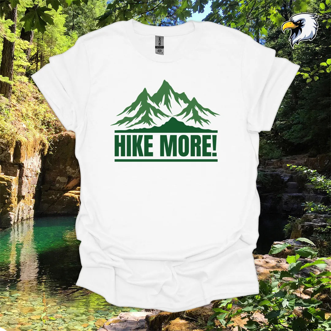 “Hike More!” hiking t-shirt – Bold Mountain Graphic