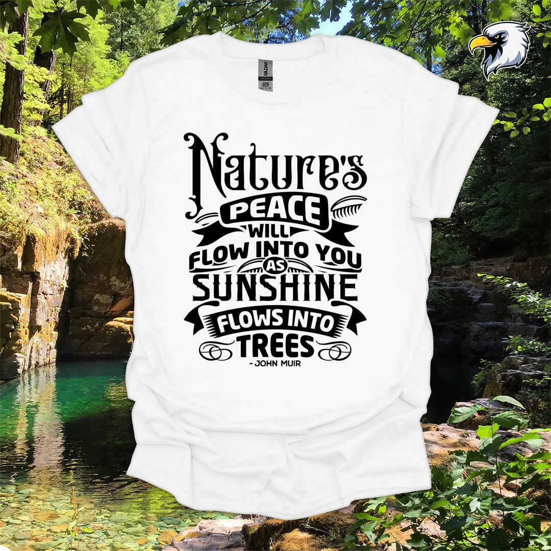 “Nature’s Peace Will Flow Into You” Hiking T-Shirt – Vintage Typography