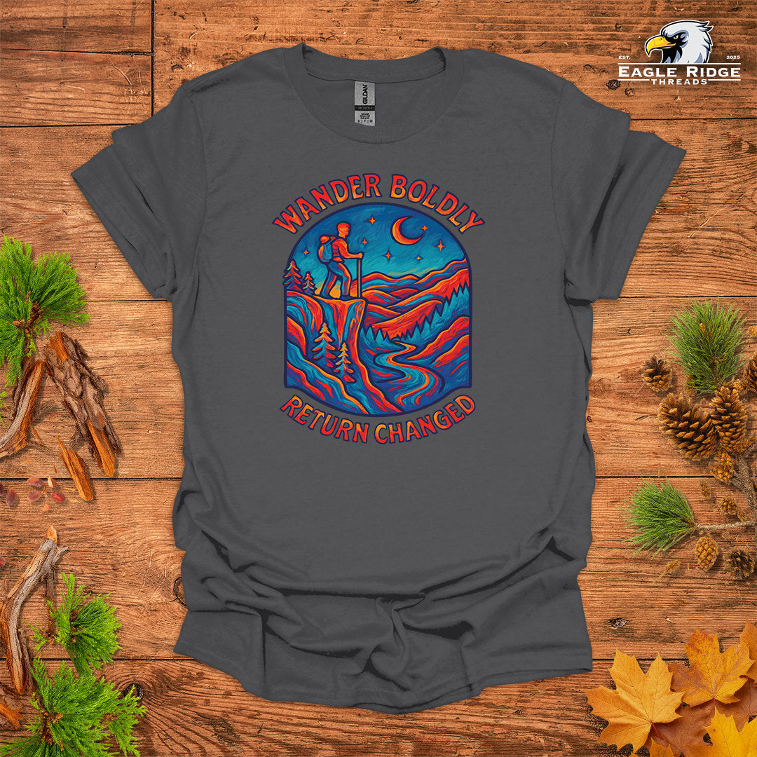 Wander Boldly Return Changed • Hiking T-shirt • Vibrant Mountain Graphic