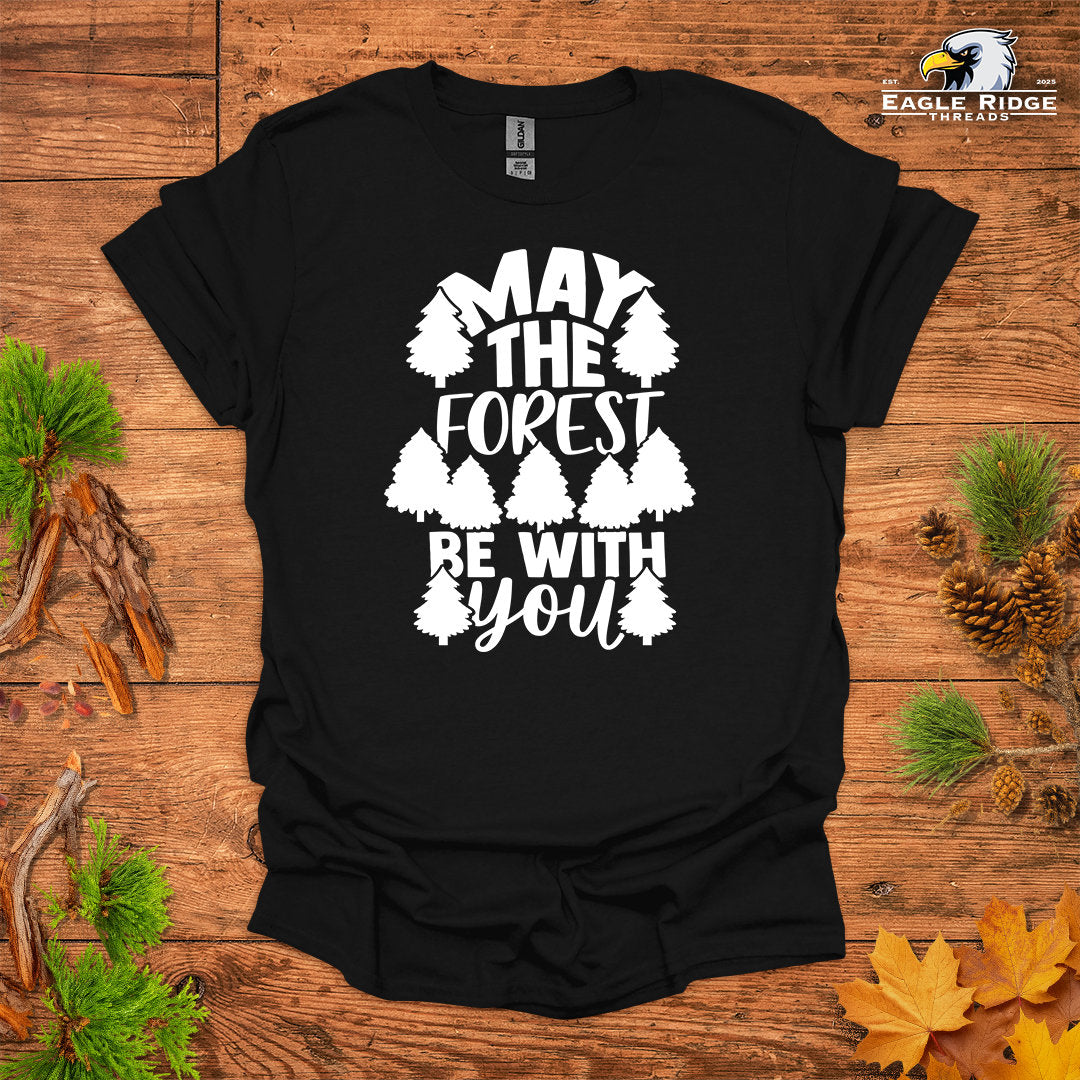 May The Forest Be With You • Hiking T-shirt • Nature Graphic