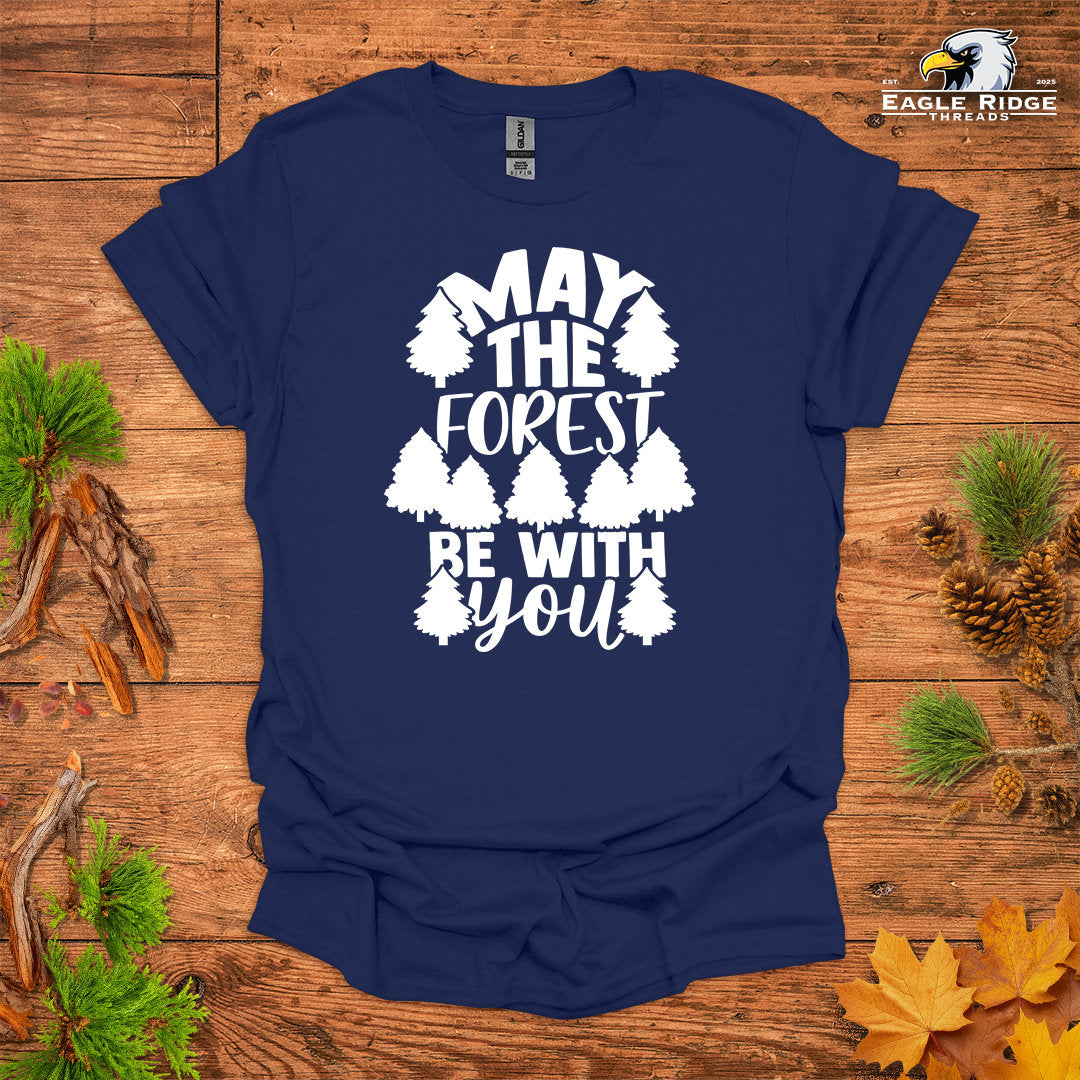 May The Forest Be With You • Hiking T-shirt • Nature Graphic