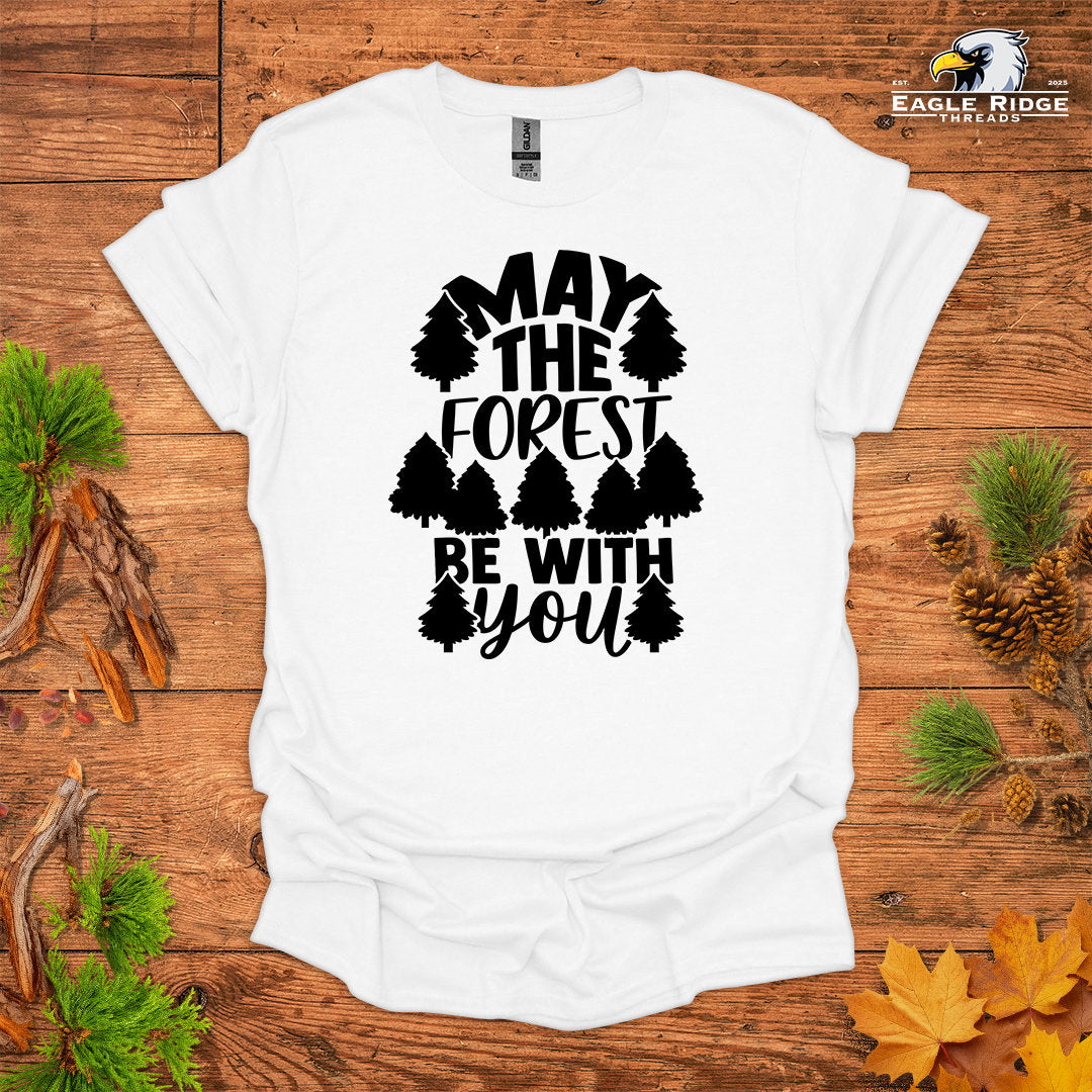 May The Forest Be With You • Hiking T-shirt • Nature Graphic