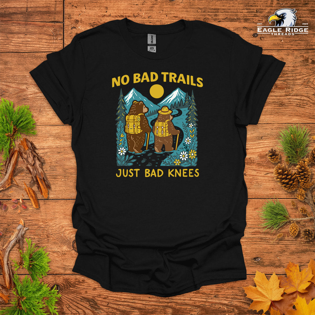 No Bad Trails Just Bad Knees • Hiking T-shirt • Bear Mountain Graphic