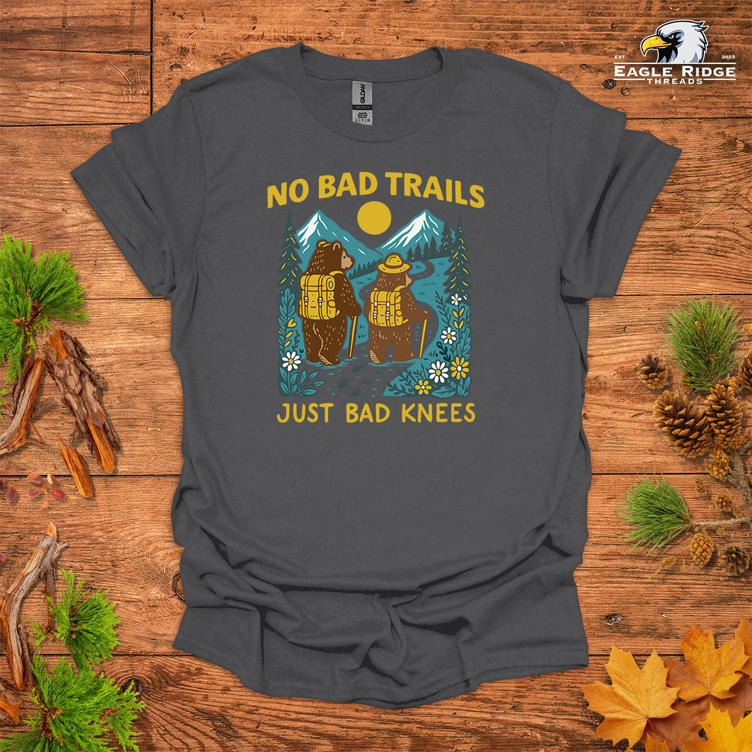 No Bad Trails Just Bad Knees • Hiking T-shirt • Bear Mountain Graphic