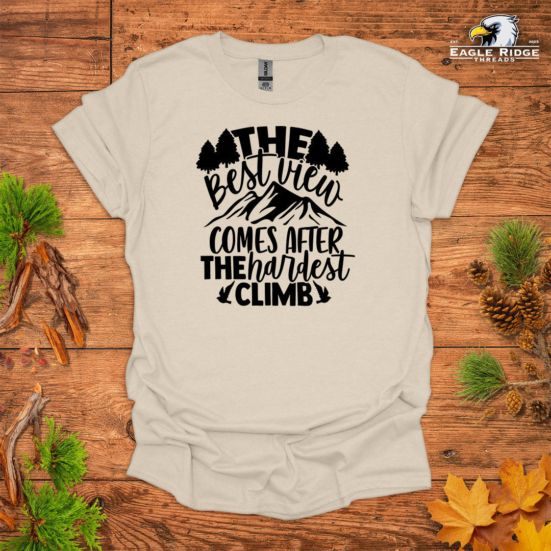 The Best View Comes After The Hardest Climb • Hiking T-shirt • Mountain Graphic