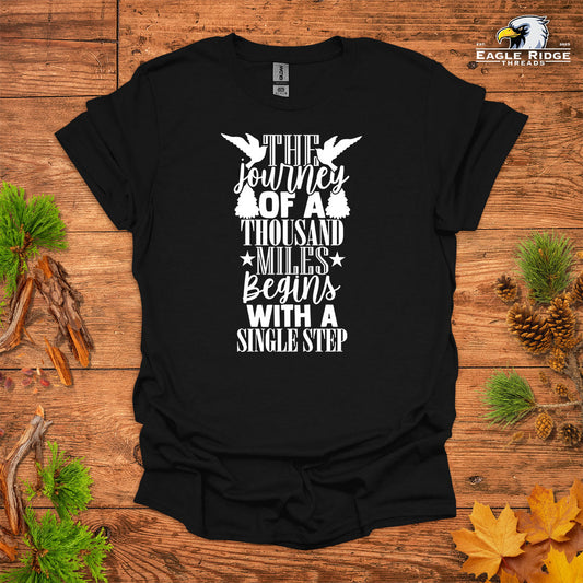 The Journey Of A Thousand Miles Begins With A Single Step • Hiking T-shirt • Bold Outdoors Typography