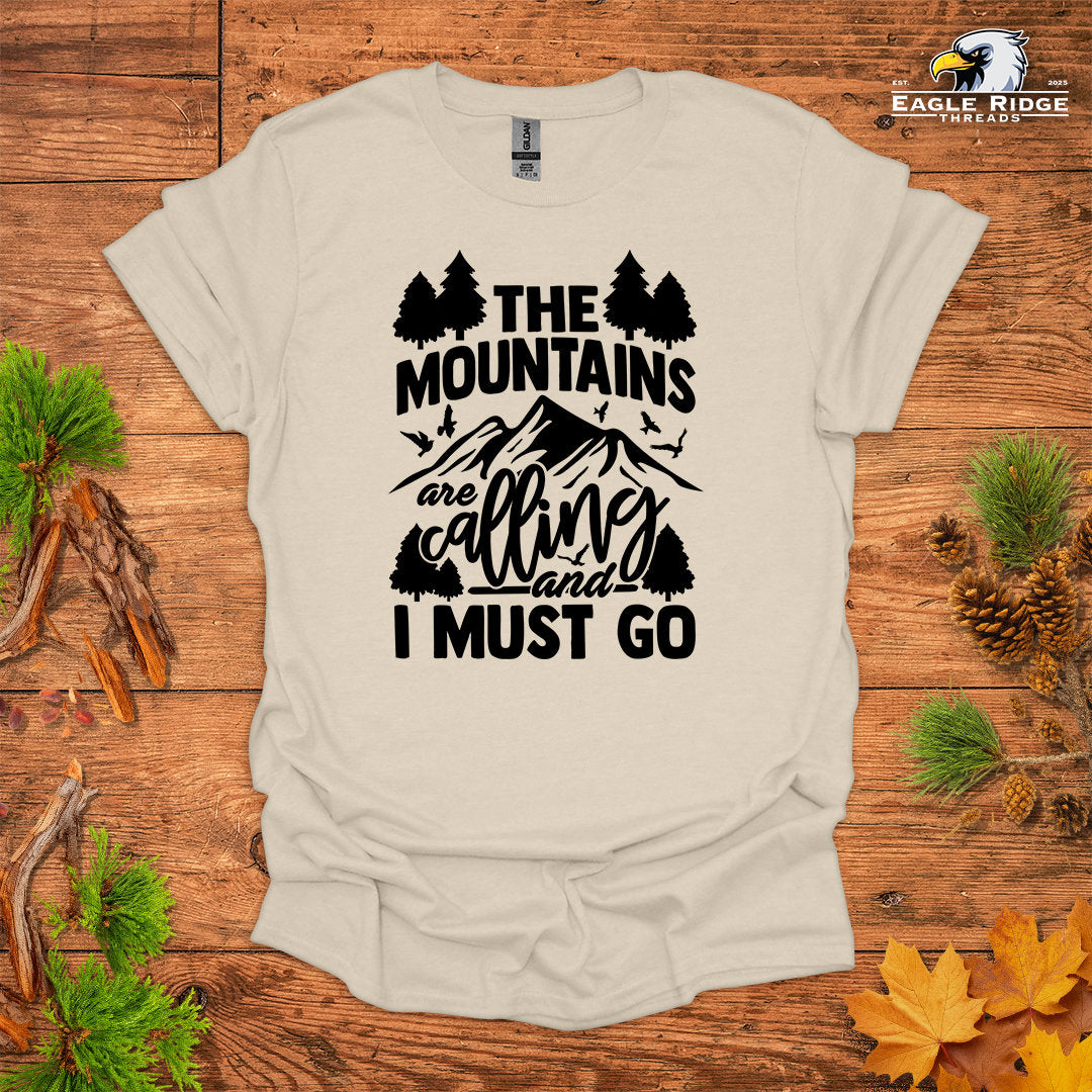 The Mountains Are Calling And I Must Go • Hiking T-shirt • Mountain & Forest Graphic