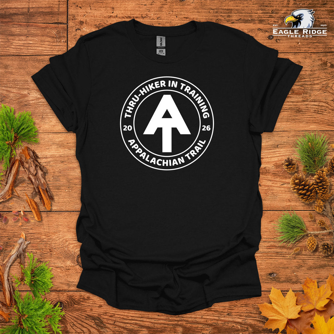 Thru-Hiker In Training Appalachian Trail 2026 • Hiking T-shirt • Trail Badge Graphic