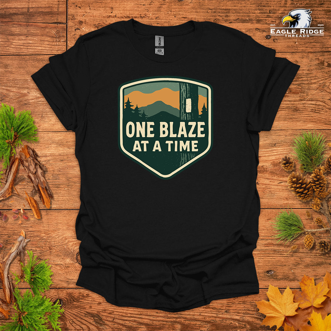 One Blaze At A Time • Hiking T-shirt • Trail Inspiration Graphic