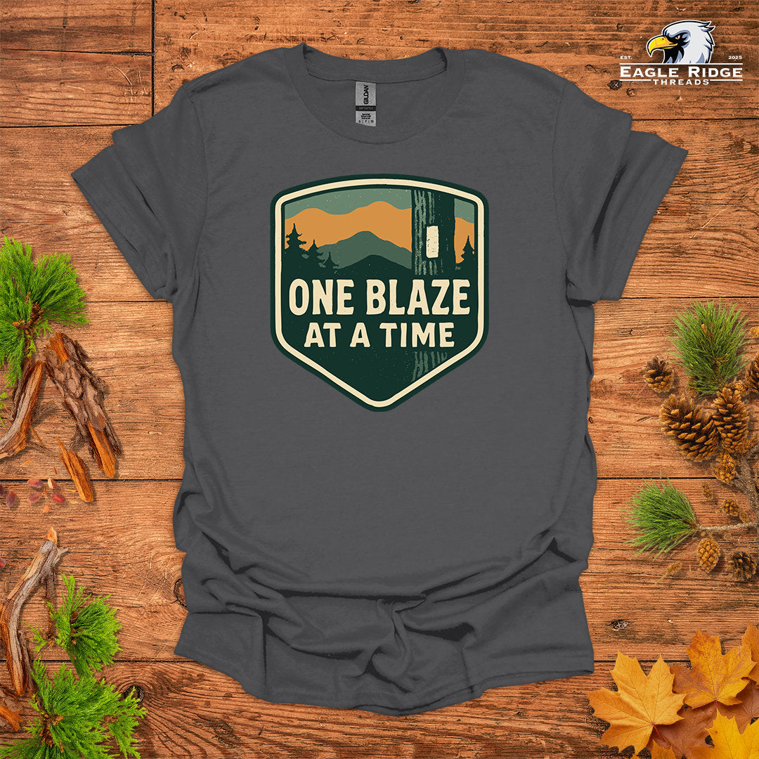 One Blaze At A Time • Hiking T-shirt • Trail Inspiration Graphic