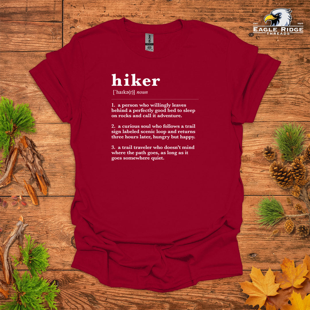 Hiker Definition • Hiking T-shirt • Trail Humor Graphic