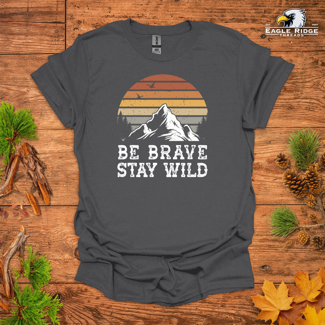 Be Brave Stay Wild • Hiking T-shirt • Retro Mountain Sunset Graphic