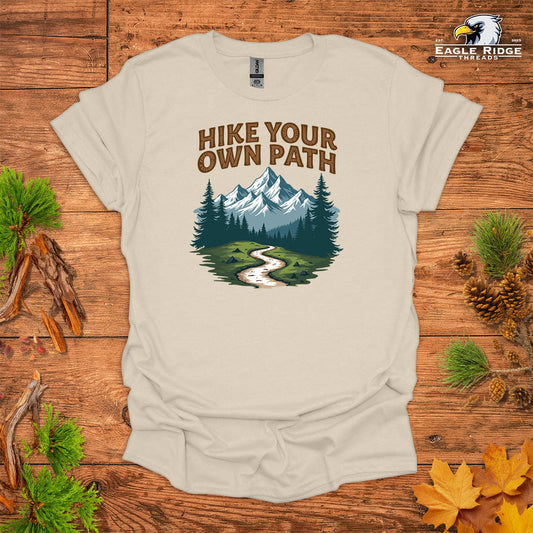 Hike Your Own Path • Hiking T-shirt • Mountain Trail Graphic