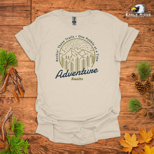 Rockin’ These Trails One Pebble At A Time Adventure Awaits • Hiking T-shirt • Mountain Forest Graphic