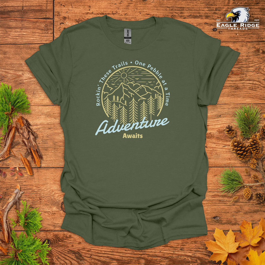 Rockin’ These Trails One Pebble At A Time Adventure Awaits • Hiking T-shirt • Mountain Forest Graphic