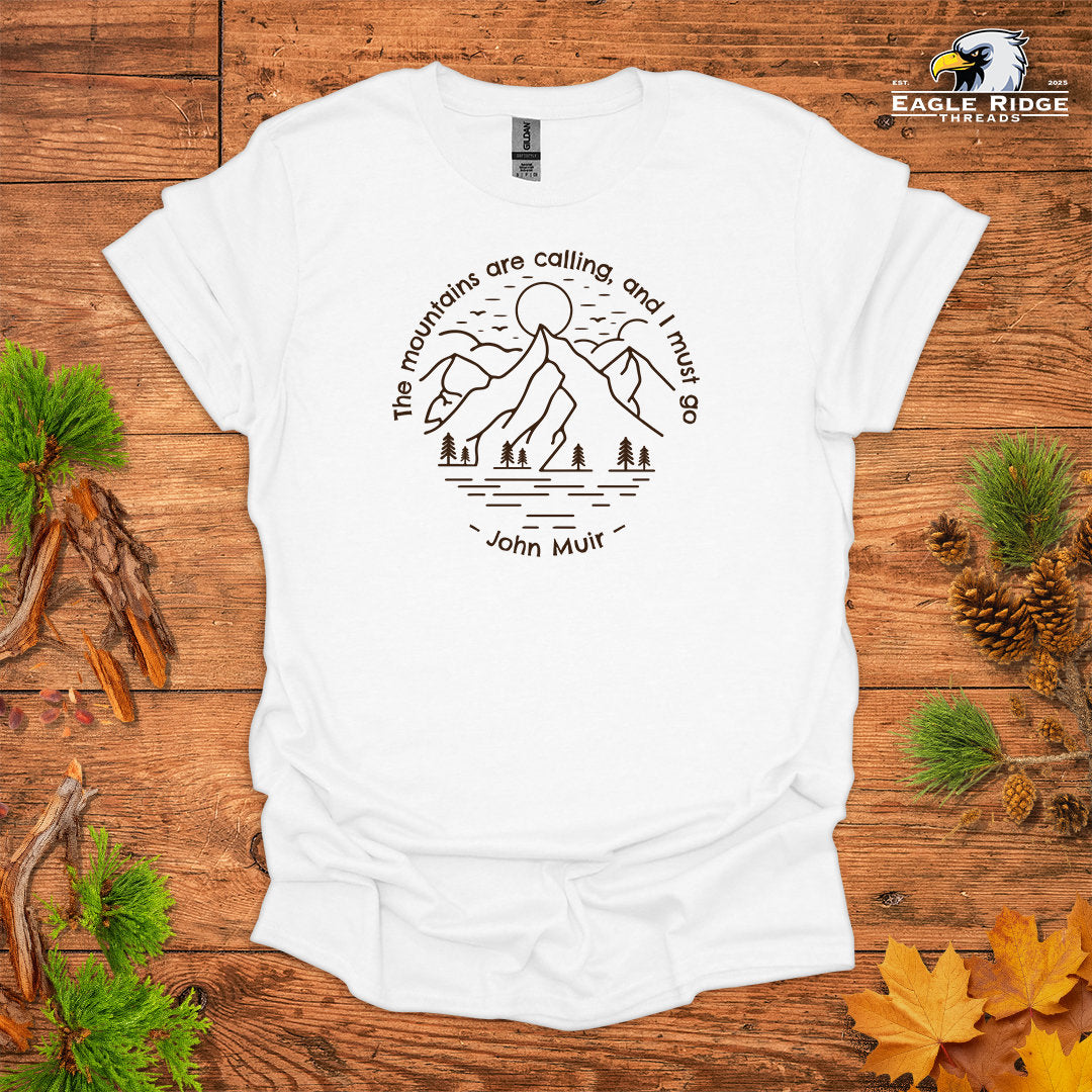 The Mountains Are Calling, And I Must Go – John Muir • Hiking T-shirt • Mountain Line Art Graphic