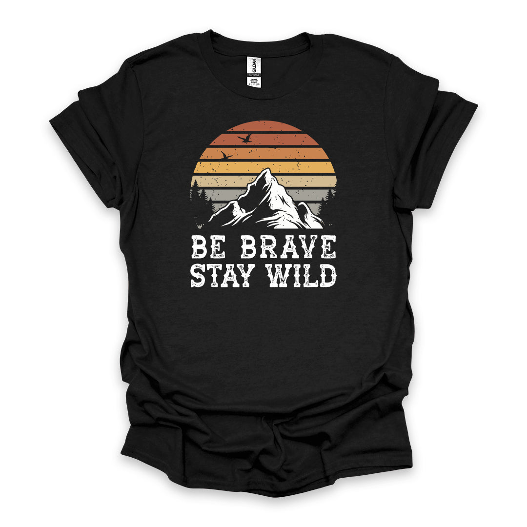 Be Brave Stay Wild • Hiking T-shirt • Retro Mountain Sunset Graphic