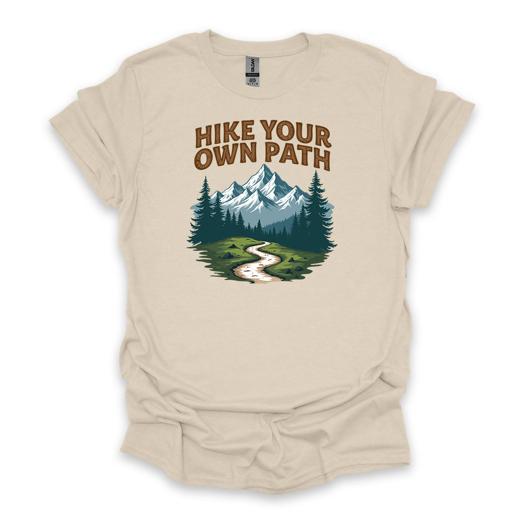 Hike Your Own Path • Hiking T-shirt • Mountain Trail Graphic