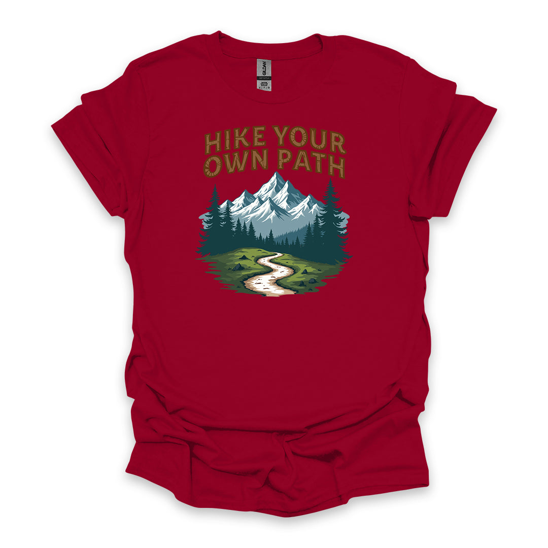 Hike Your Own Path • Hiking T-shirt • Mountain Trail Graphic