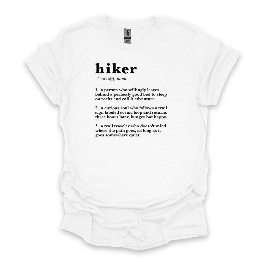 Hiker Definition • Hiking T-shirt • Trail Humor Graphic