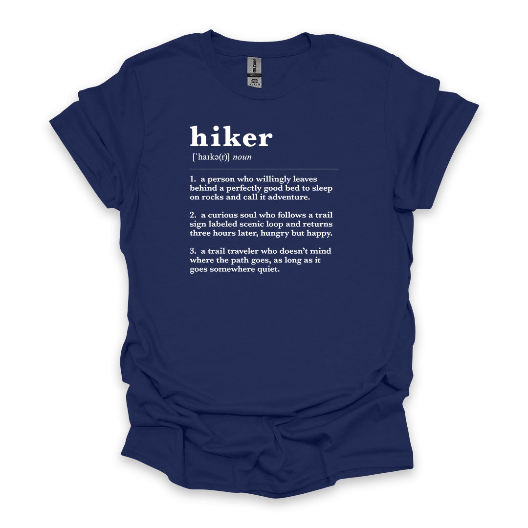 Hiker Definition • Hiking T-shirt • Trail Humor Graphic