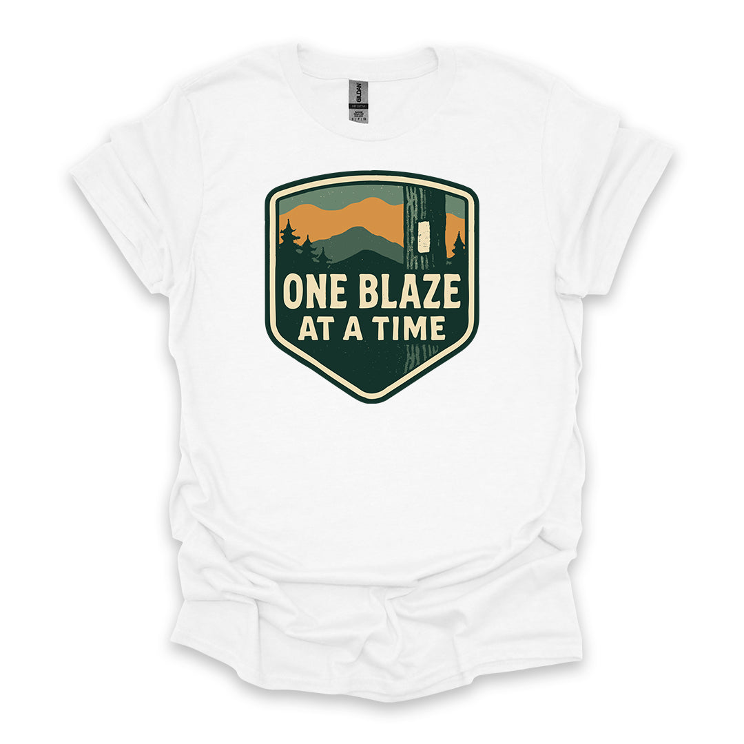 One Blaze At A Time • Hiking T-shirt • Trail Inspiration Graphic