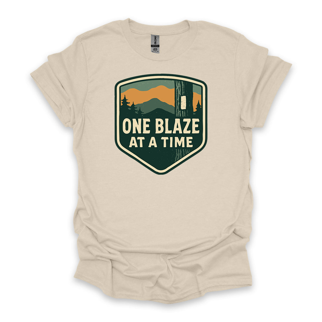 One Blaze At A Time • Hiking T-shirt • Trail Inspiration Graphic