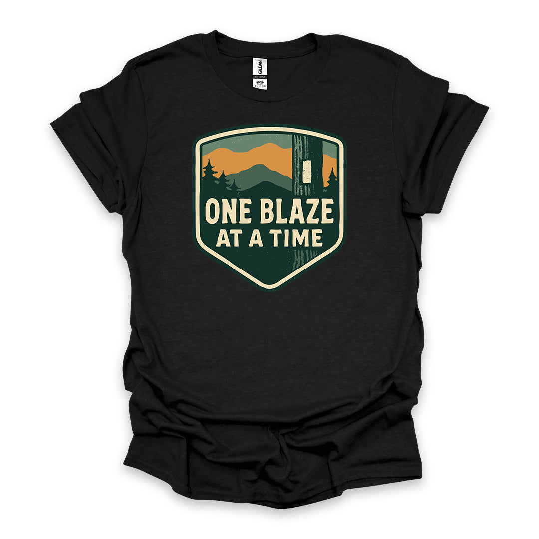 One Blaze At A Time • Hiking T-shirt • Trail Inspiration Graphic