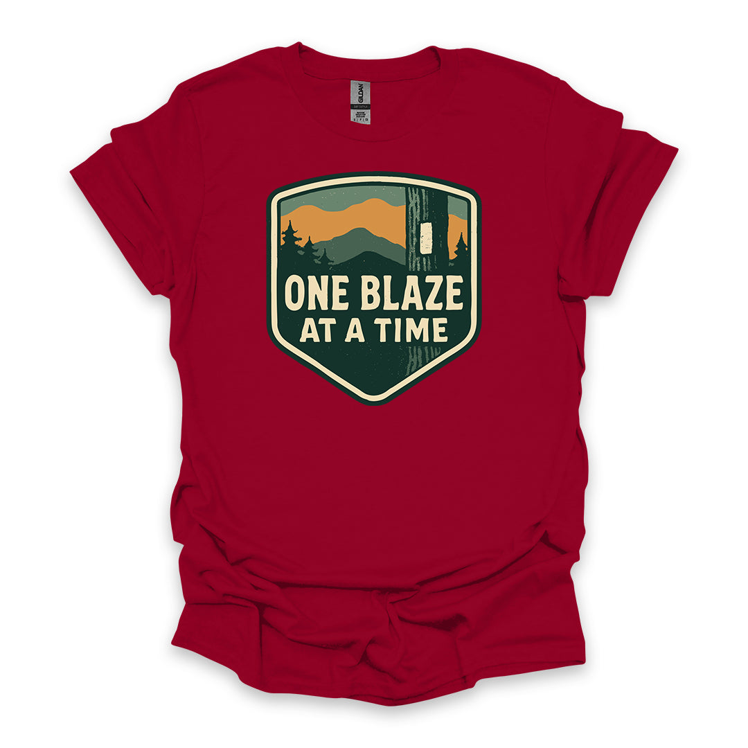 One Blaze At A Time • Hiking T-shirt • Trail Inspiration Graphic
