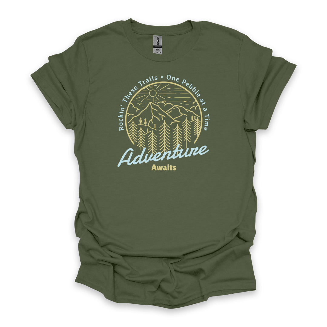 Rockin’ These Trails One Pebble At A Time Adventure Awaits • Hiking T-shirt • Mountain Forest Graphic