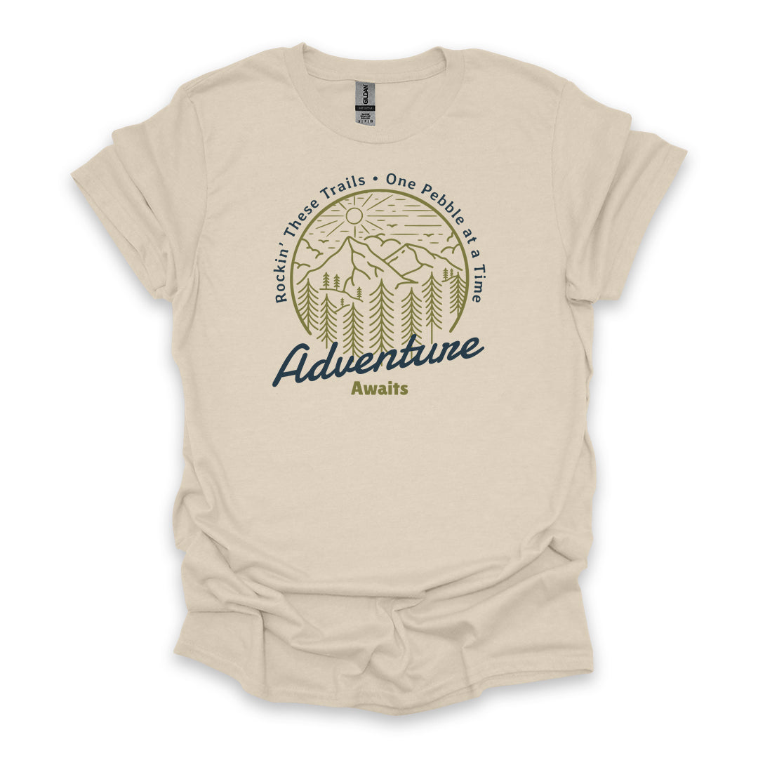 Rockin’ These Trails One Pebble At A Time Adventure Awaits • Hiking T-shirt • Mountain Forest Graphic