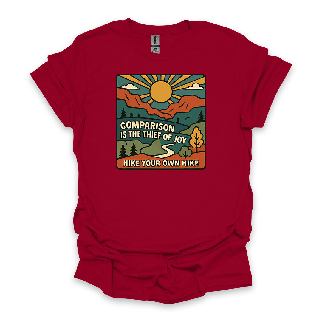 Comparison Is The Thief of Joy. Hike Your Own Hike • Hiking T-shirt • Mountain Graphic