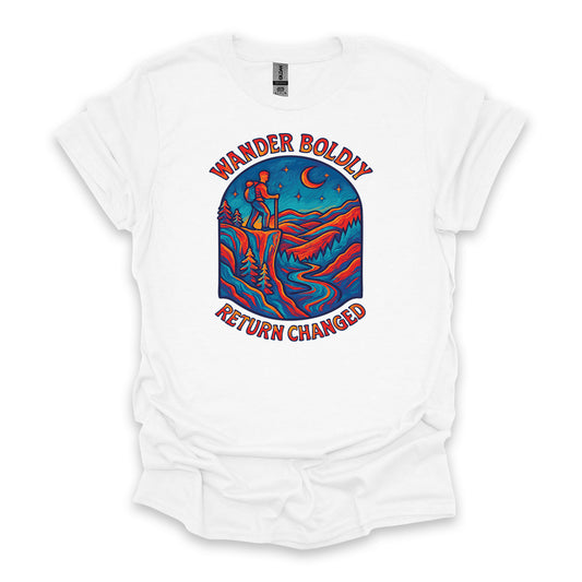 Wander Boldly Return Changed • Hiking T-shirt • Vibrant Mountain Graphic