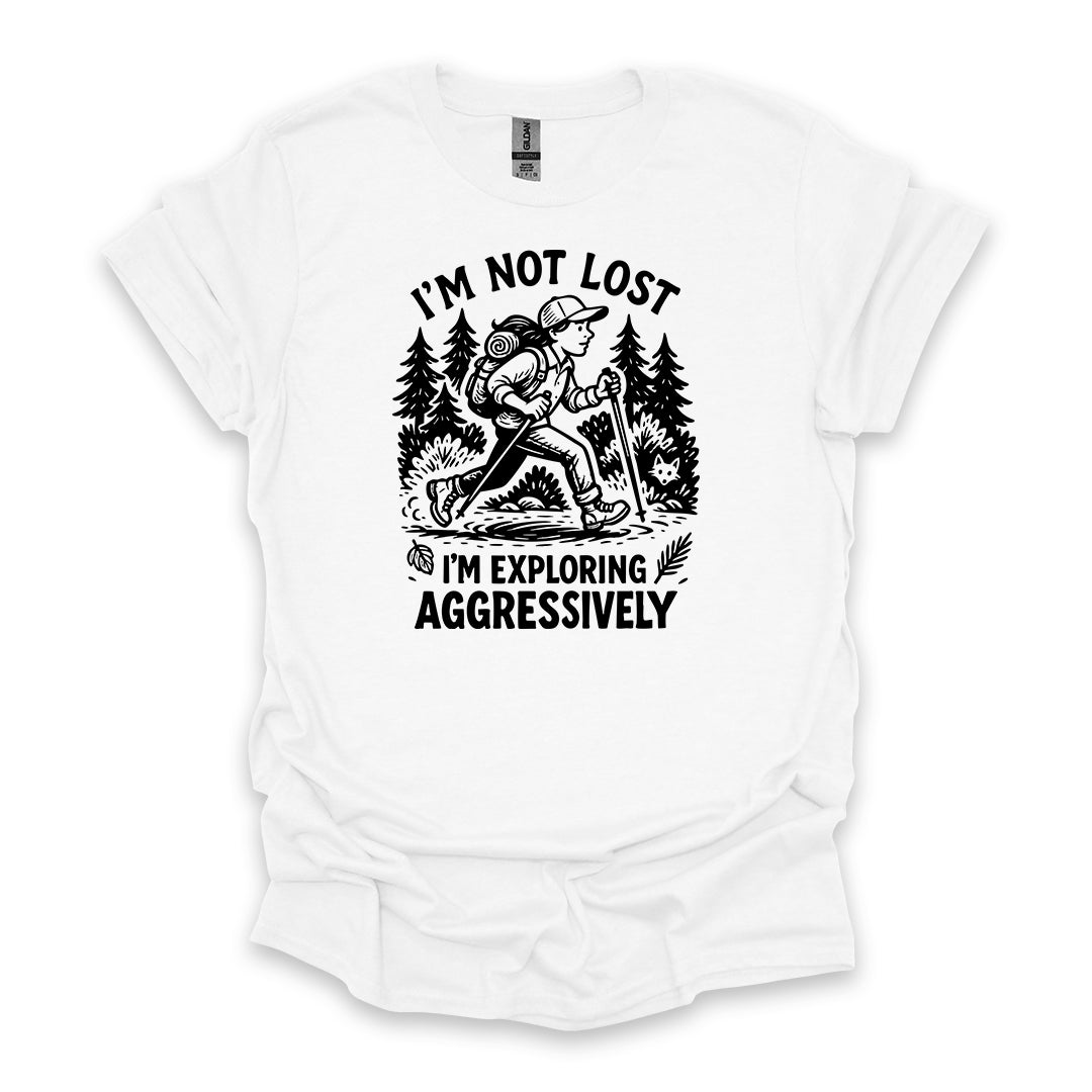 I’m Not Lost I’m Exploring Aggressively • Women's Hiking T-shirt • Retro Explorer Graphic