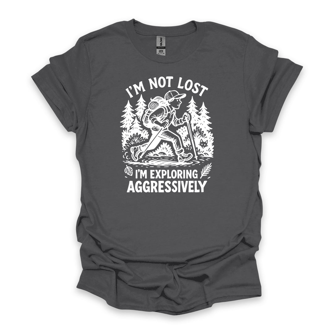 I’m Not Lost I’m Exploring Aggressively • Women's Hiking T-shirt • Retro Explorer Graphic