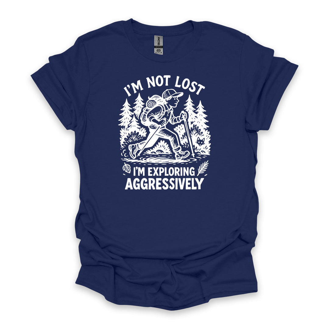 I’m Not Lost I’m Exploring Aggressively • Women's Hiking T-shirt • Retro Explorer Graphic