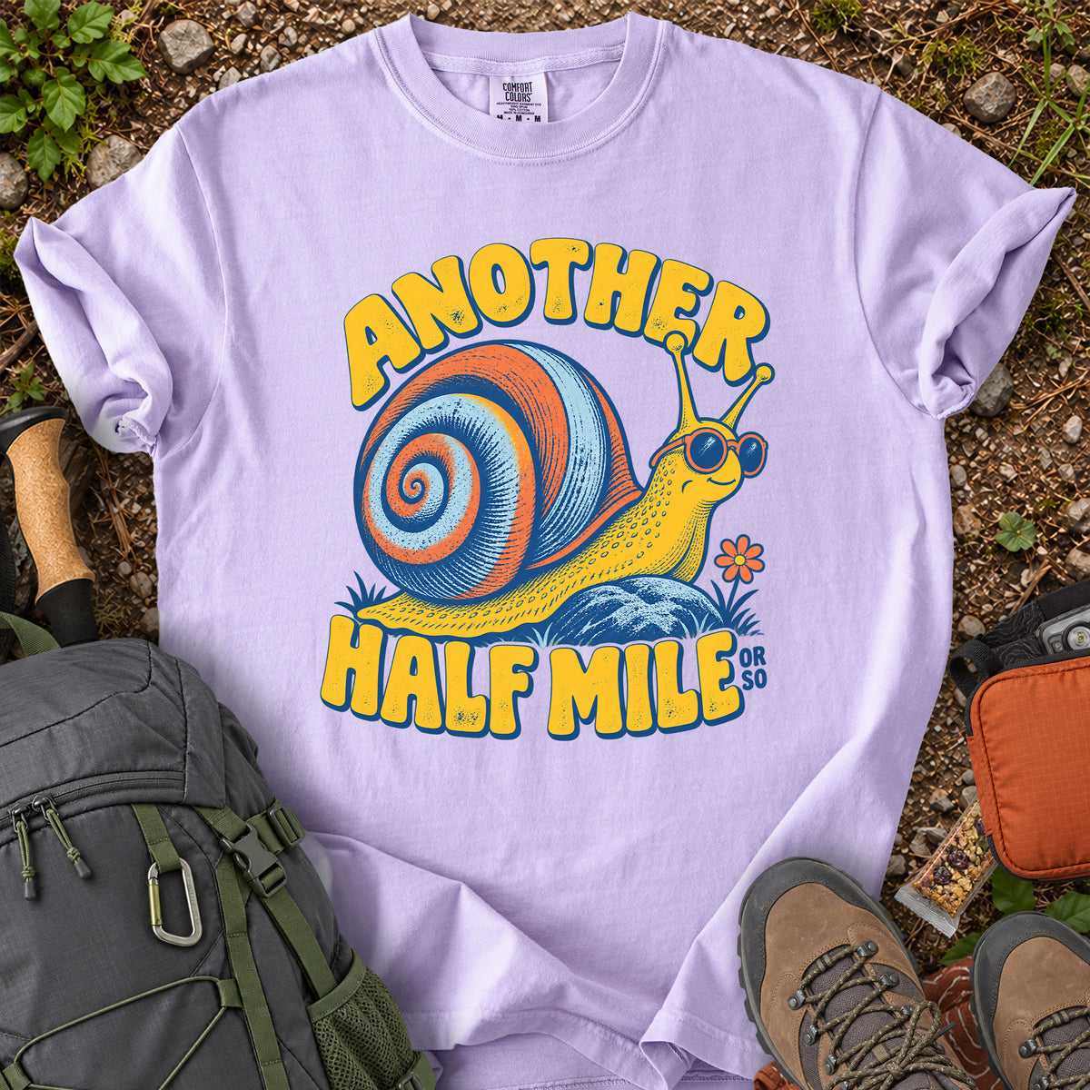 Another Half Mile Or So snail hiking humor T-shirt
