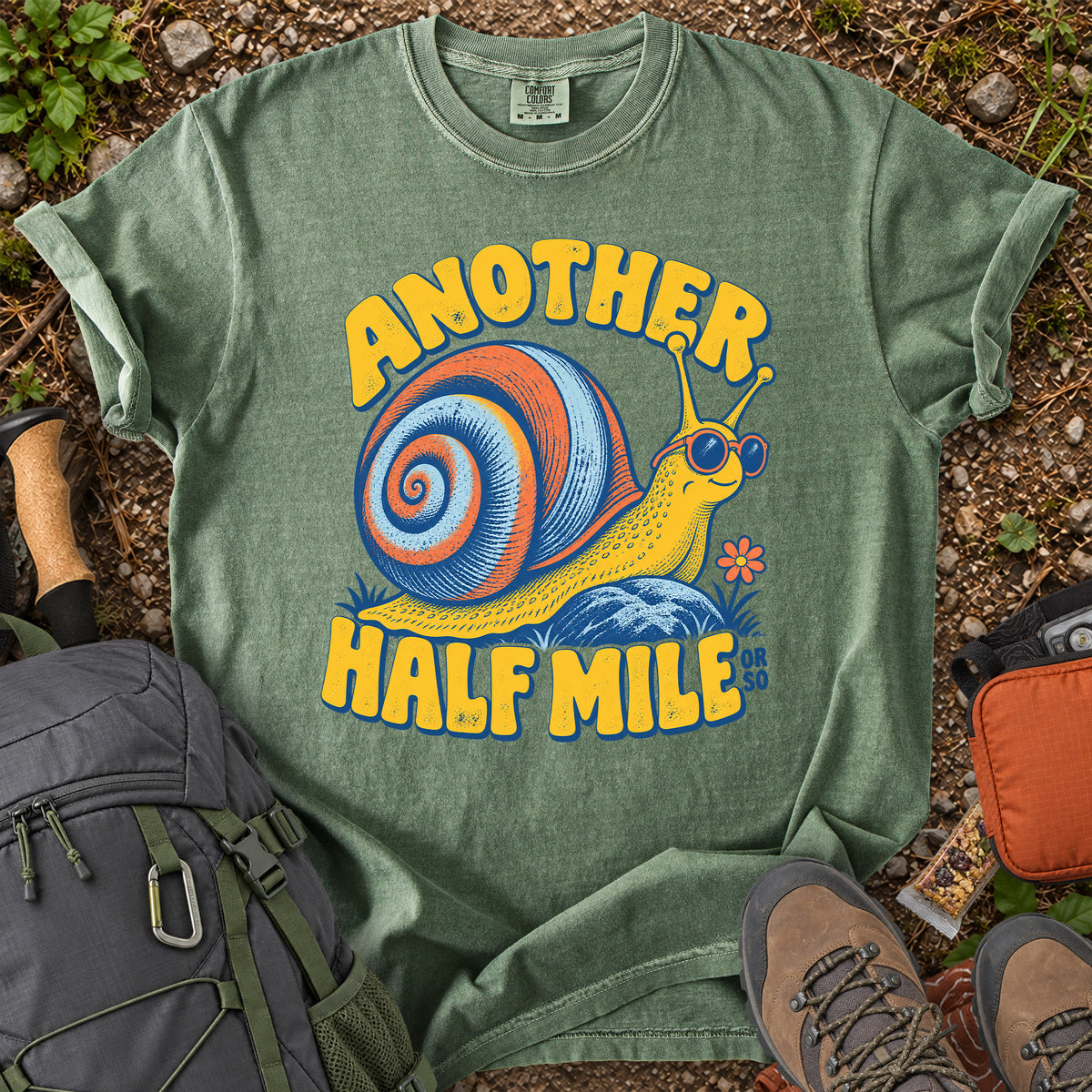 Another Half Mile Or So snail hiking humor T-shirt
