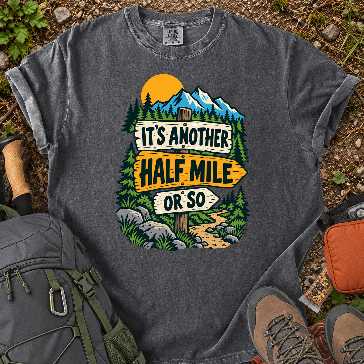 Another Half Mile mountain hiking humor graphic T-shirt