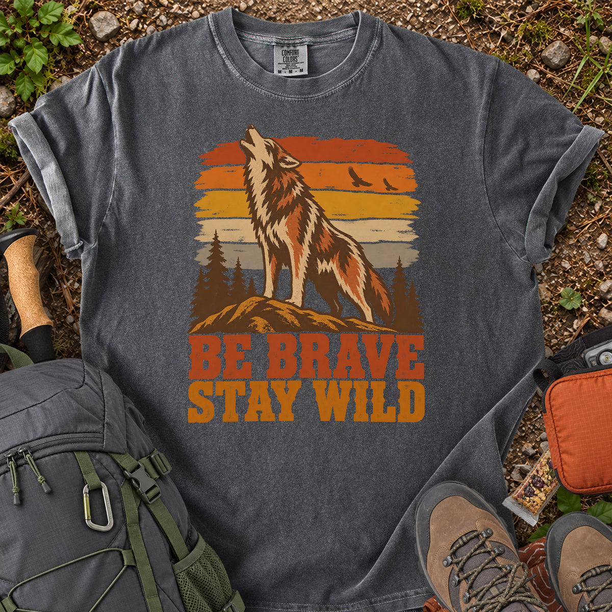 Be Brave Stay Wild wolf wilderness graphic T-shirt