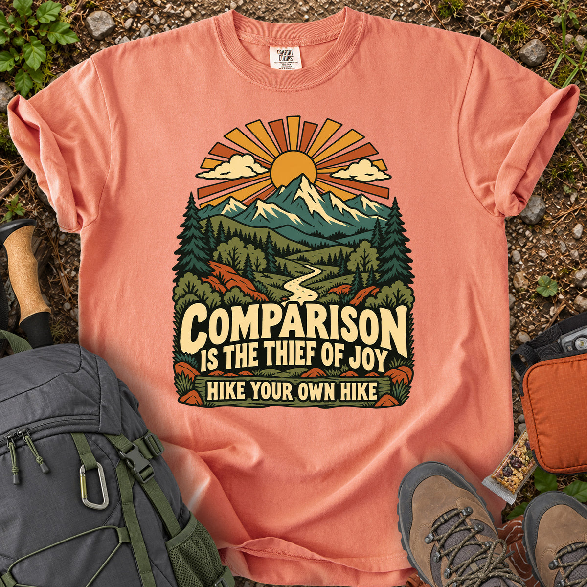 Comparison Is the Thief of Joy hiking quote T-shirt