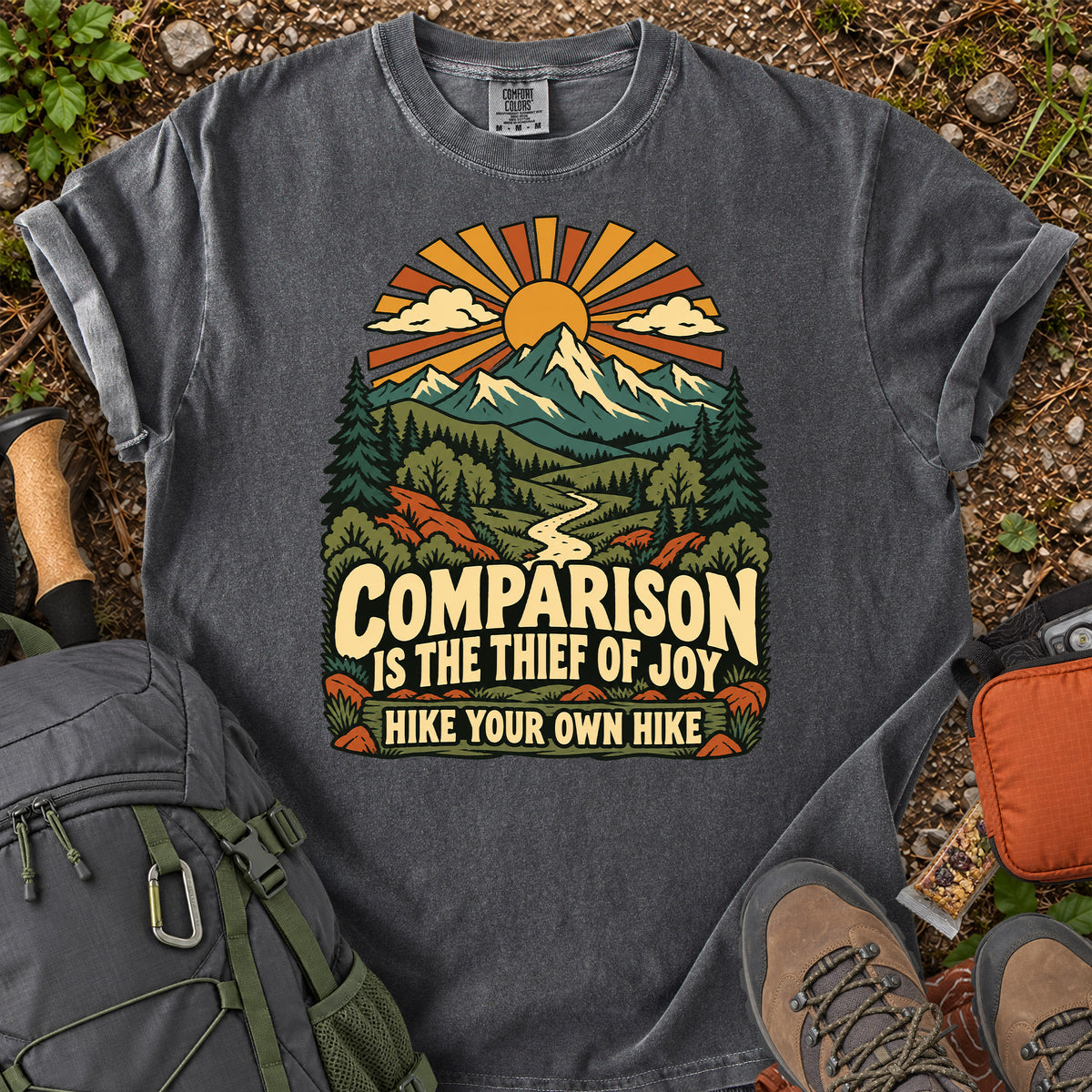 Comparison Is the Thief of Joy hiking quote T-shirt