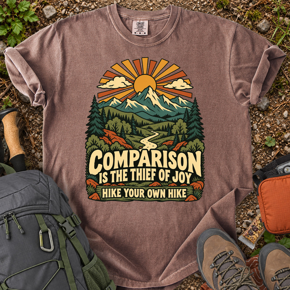 Comparison Is the Thief of Joy hiking quote T-shirt