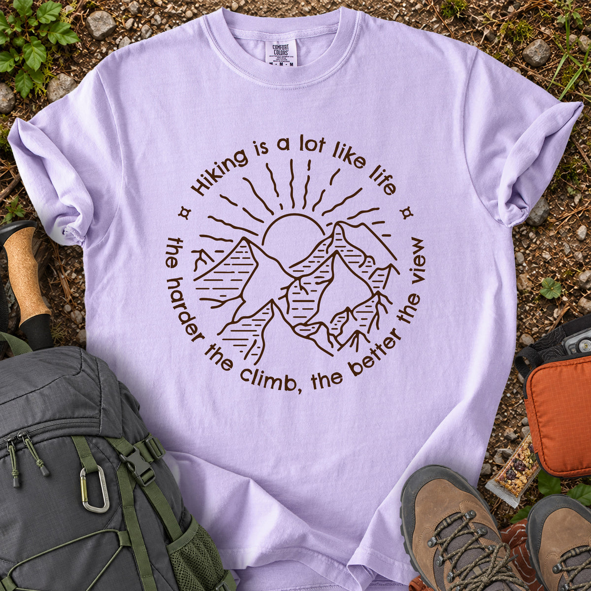 Hiking Is A Lot Like Life mountain quote T-shirt