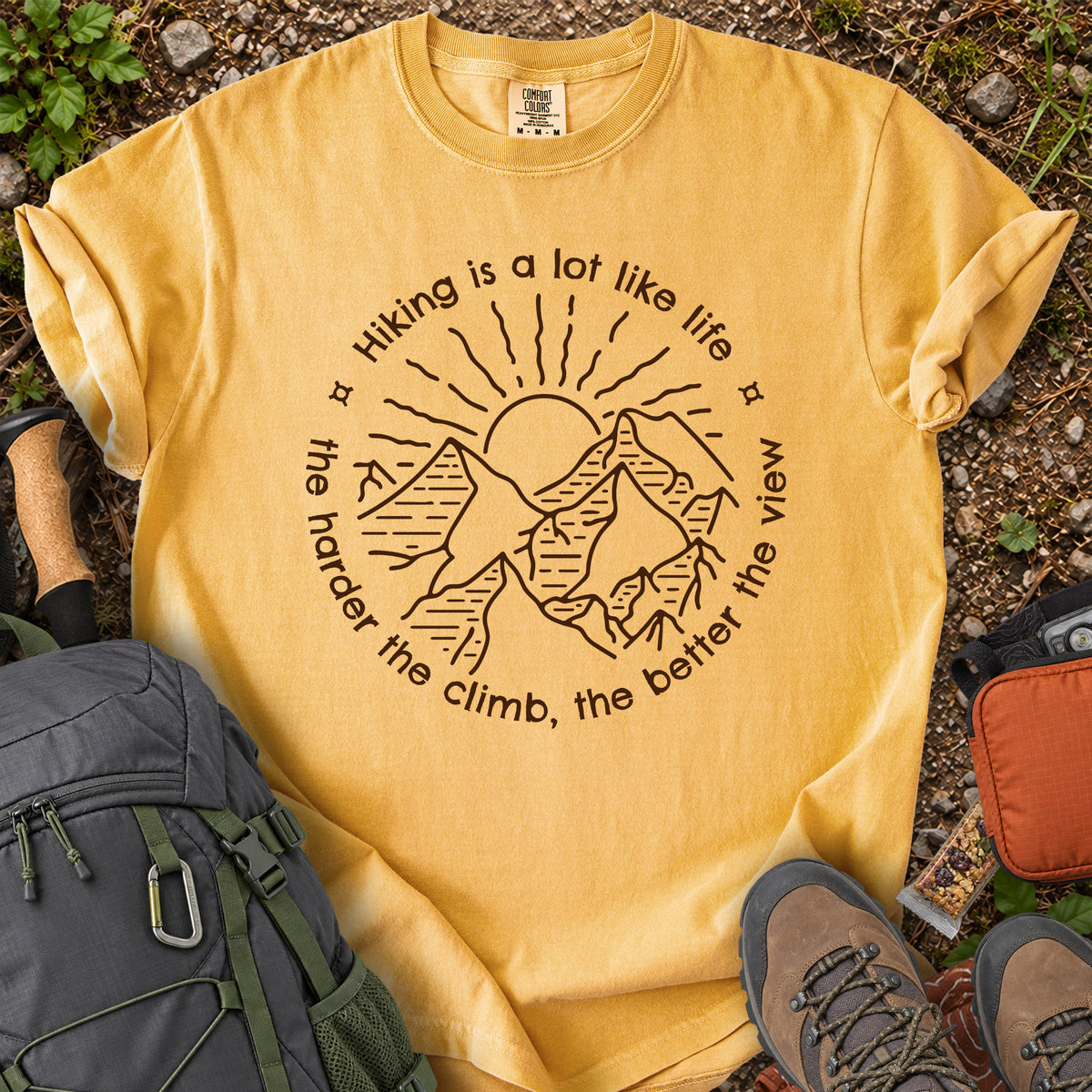 Hiking Is A Lot Like Life mountain quote T-shirt