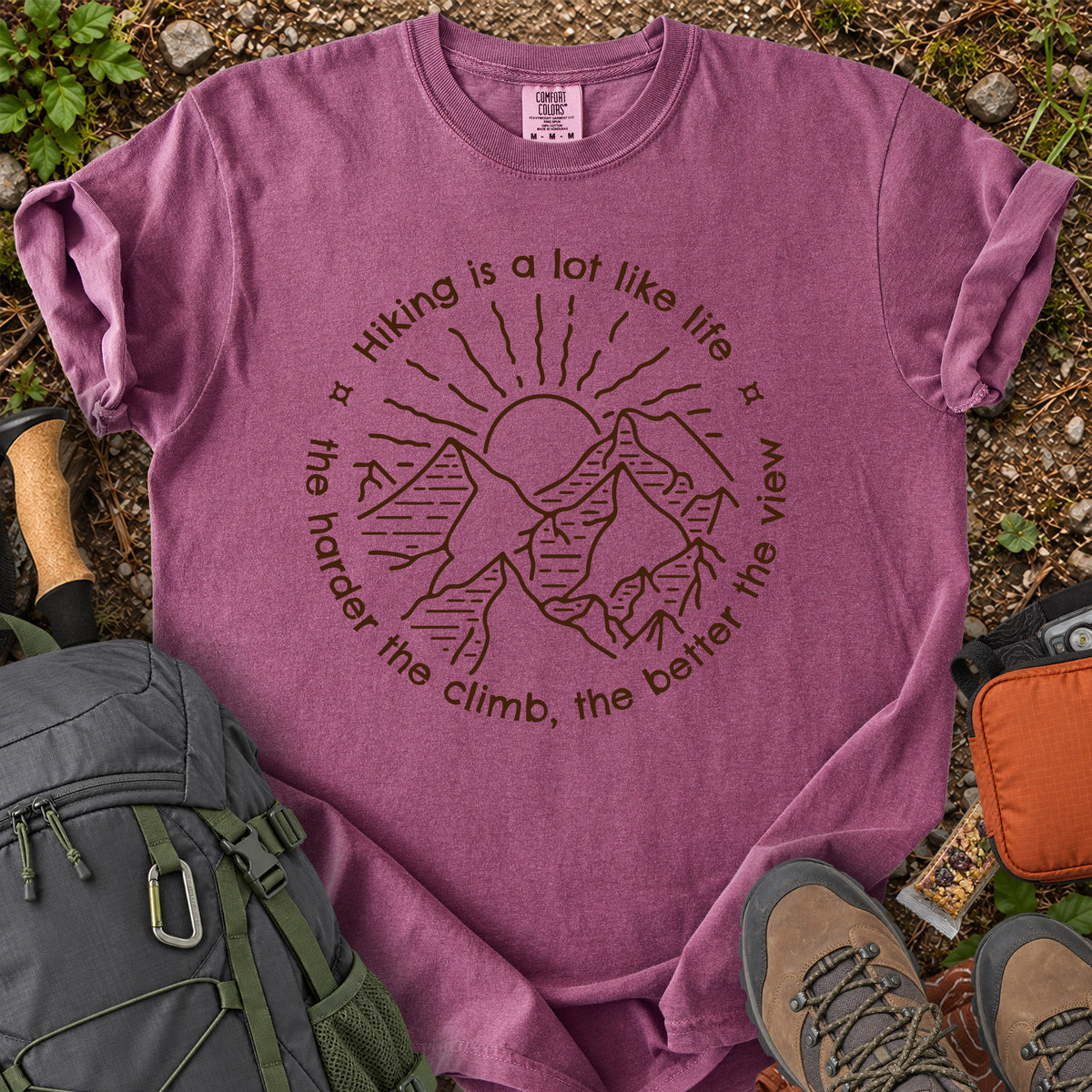 Hiking Is A Lot Like Life mountain quote T-shirt