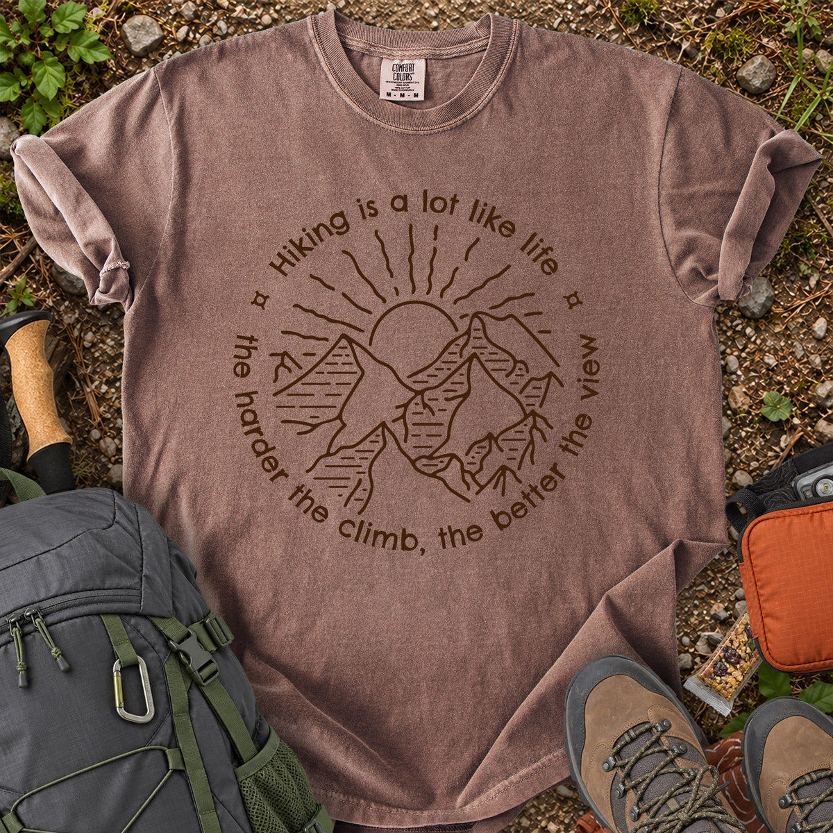 Hiking Is A Lot Like Life mountain quote T-shirt