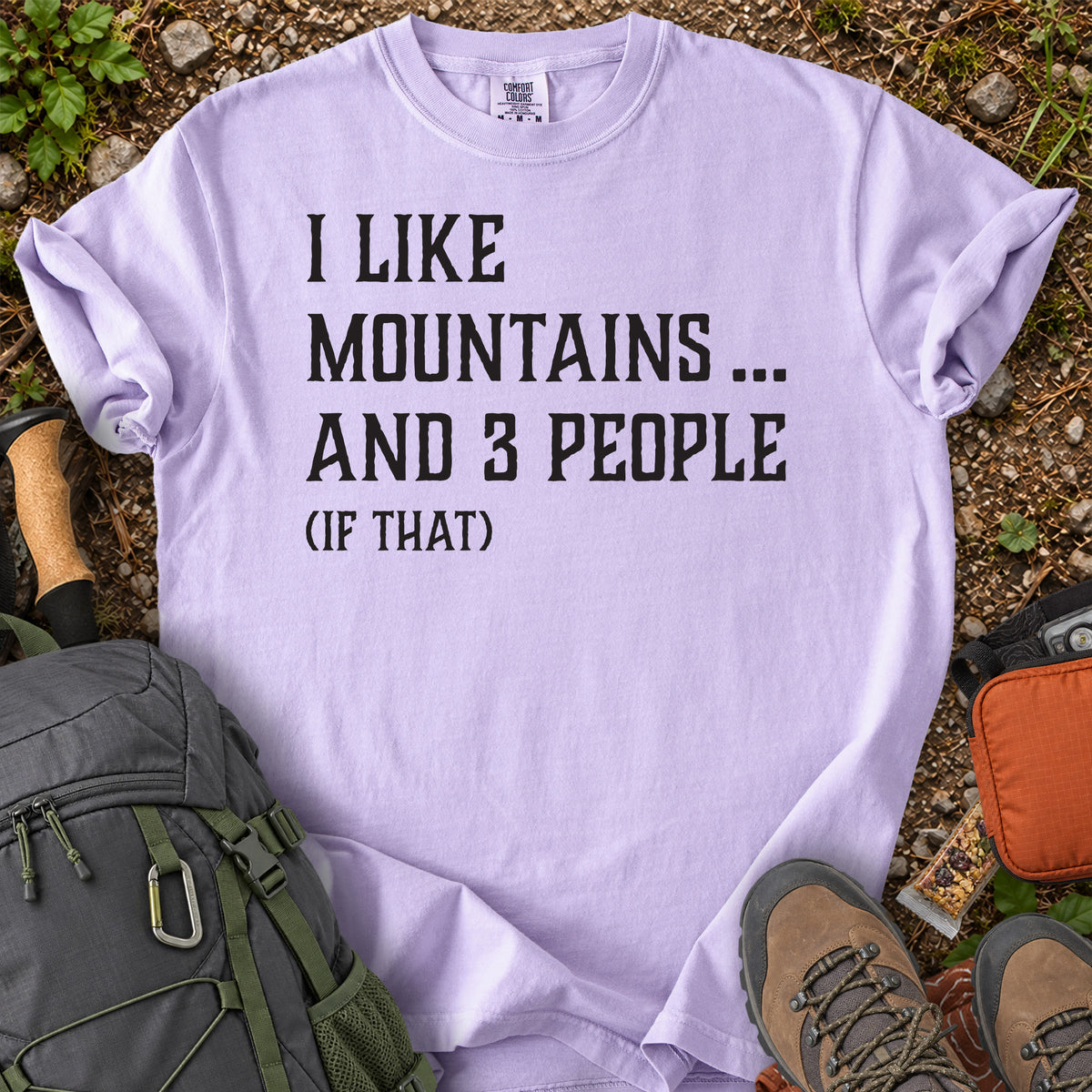 I Like Mountains and 3 People hiking humor T-shirt